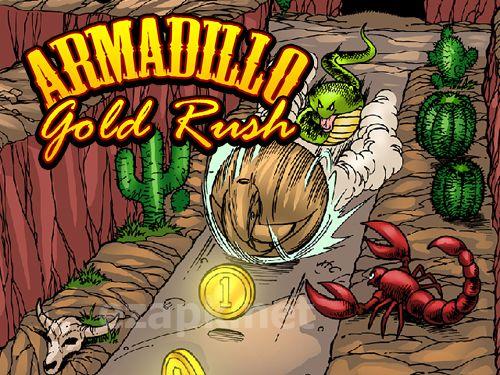 Armadillo: Gold rush