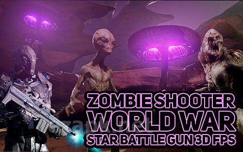 Zombie shooter world war star battle gun 3D FPS