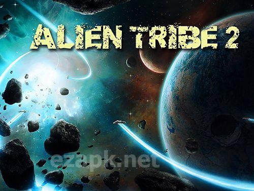 Alien tribe 2