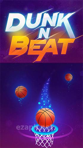 Dunk and beat