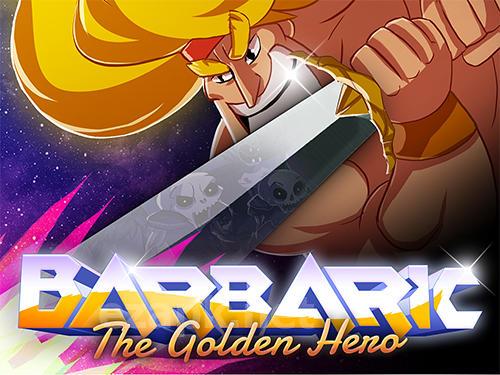 Barbaric: The golden hero