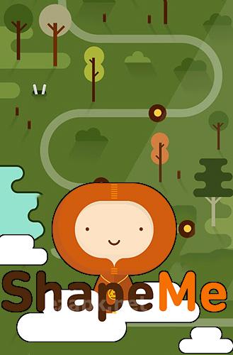 Shape me