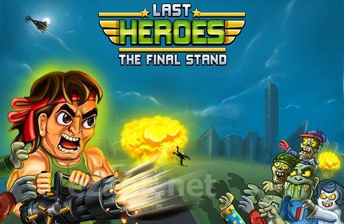 Last heroes: The final stand