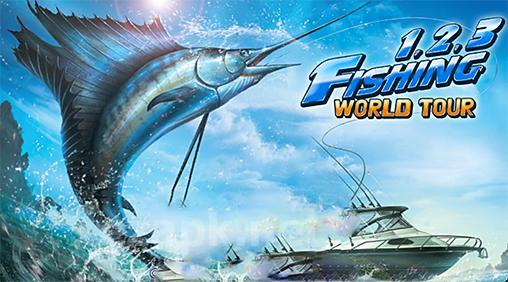 Fishing hero. 1, 2, 3 fishing: World tour