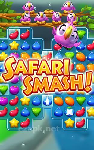 Safari smash!