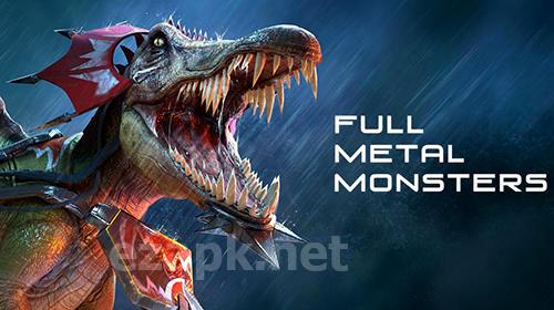 Full metal monsters