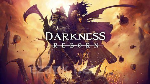 Darkness reborn