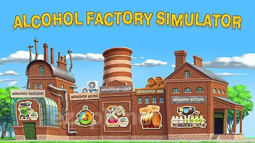Alcohol factory simulator
